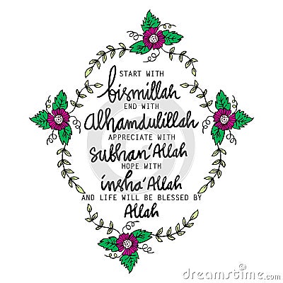 Start with Bismillah, End with Alhamdulillah,,, Vector Illustration